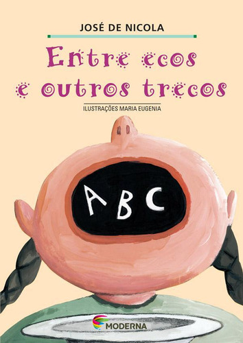 Livro Infantil Entre Ecos E Outros Trecos