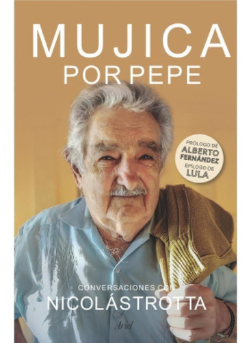 Mujica Por Pepe - Nicolás Trotta