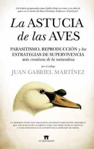La Astucia De Las Aves - Juan Gabriel Martínez  - *