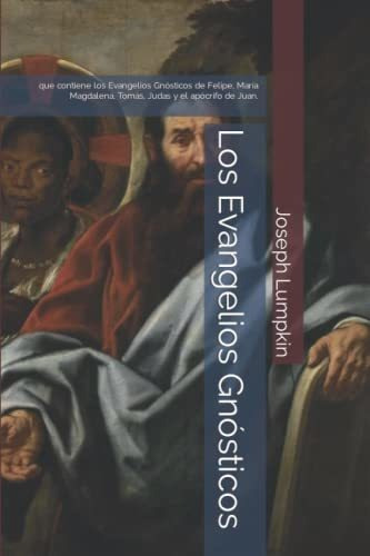 Libro : Los Evangelios Gnosticos Que Contiene Los Evangelio