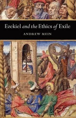 Libro Ezekiel And The Ethics Of Exile - Andrew Mein