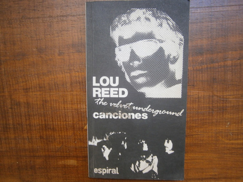 Lou Reed Velvet Underground Canciones Espiral España 1998