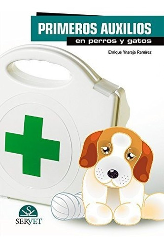 Primeros Auxilios En Perros Y Gatos - Libros De Veterinaria 