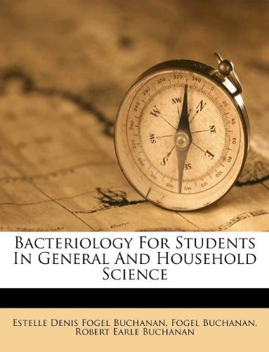 Bacteriology For Students In General And Household Science