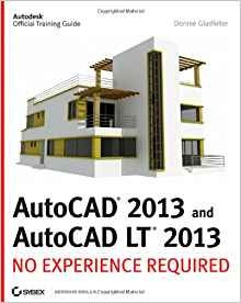 Autocad 2013 And Autocad Lt 2013 No Experience Required