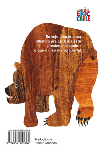 Urso Marrom, Urso Marrom, O Que Você Vê Lá?
