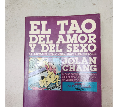 El Tao Del Amor Y Del Sexo - Jolan Chang