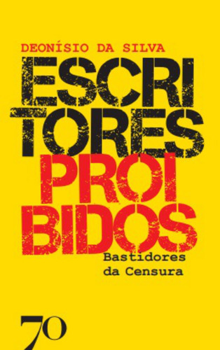 Libro Escritores Proibidos Bastidores Da Censura De Silva De