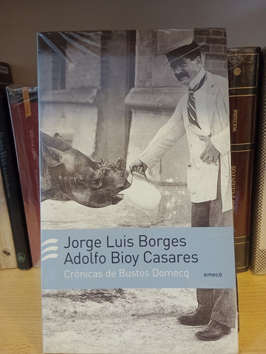 Crónicas De Bustos Domecq - Jorge Luis Borges - Bioy Casares