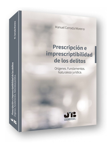 Prescripción E Imprescriptibilidad De Los Delitos