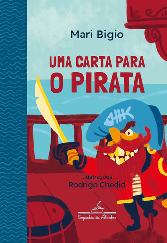 Uma carta para o pirata, de Bigio, Mari. Série Coleção Canoa Editora Schwarcz SA, capa mole em português, 2022