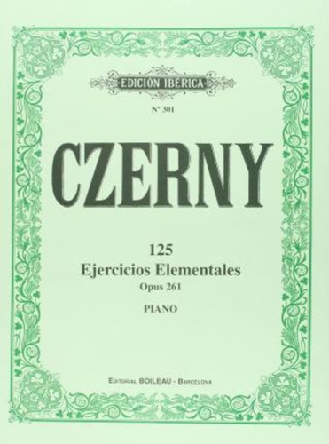 125 Ejercicios Elementales Op.261 / Carl Czerny