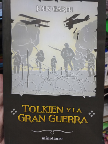  Tolkien Y La Gran Guerra John Garth Minotauro