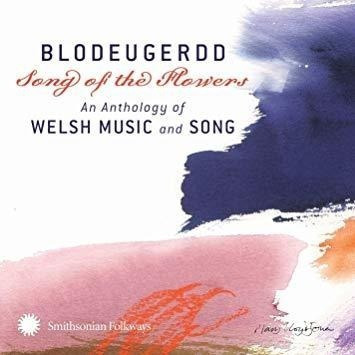 Blodeugerdd Song Of The Flowers Anthology/var Blodeugerdd So