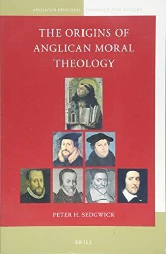 Libro: The Origins Of Anglican Moral Theology (anglican-epi