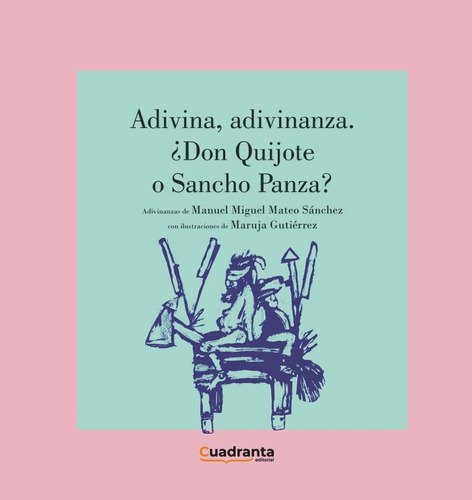 Libro Adivina, Adivinanza. Â¿don Quijote O Sancho Panza? ...