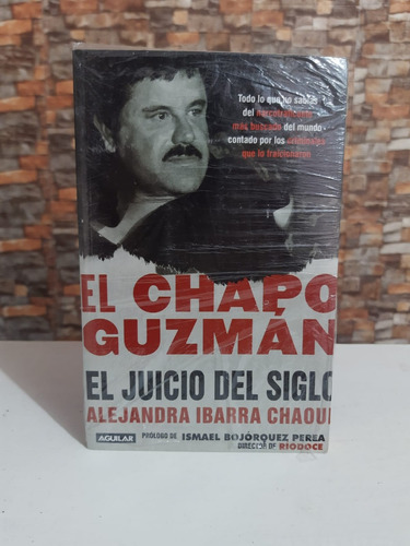 El Chapo Guzmán El Juicio Del Siglo