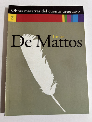 Libro Obras Maestras Cuento Uruguayo - Tomás De Mattos