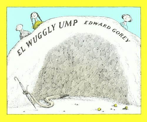 Wuggly Ump, El, De Edward Gorey. Editorial Libros Del Zorro Rojo, Tapa Blanda, Edición 1 En Español