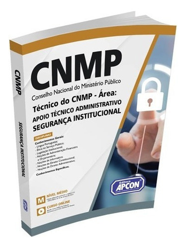Apostila Cnmp 2023 - Técnico Do Cnmp - Apoio Técnico Administrativo - Segurança Institucional