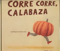 Comprar Corre Corre, Calabaza - Mejuto, Eva - Letria, Andre - Varios