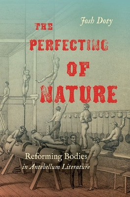 Libro The Perfecting Of Nature: Reforming Bodies In Anteb...