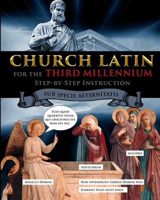 Libro Church Latin For The Third Millennium: Step-by-step...