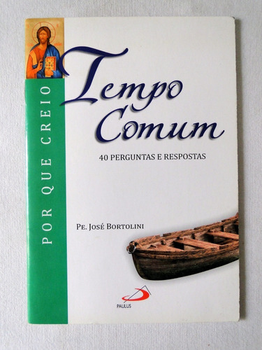 Tempo Comum - Pe. José Bortolini