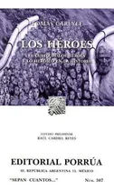 Comprar Los Héroes: El Culto De Los Héroes Y Lo Heroico En La Histor