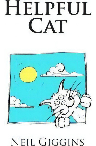 Helpful Cat, De Neil Giggins. Editorial Kiwi Publications, Tapa Blanda En Inglés