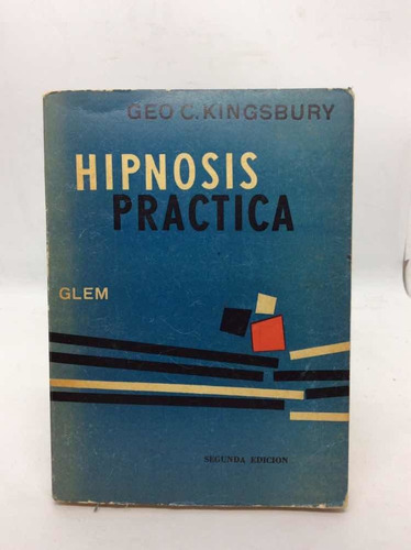 Hipnosis Práctica - Geo C. Kingsbury