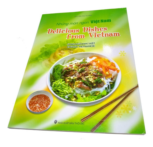 Libro Vietnamita Delicioso, Delicious Dishes From Vietnam