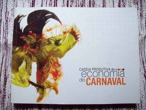 Cadeia Produtiva Da Economia Do Carnaval - Prestes Filho