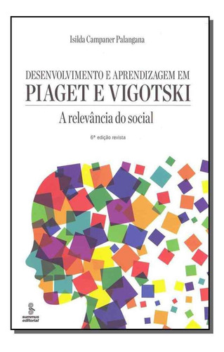 Desenvolvimento E Aprendizagem Em Piaget E Vigotsk