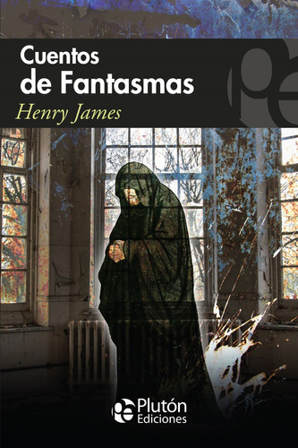 Libro - Cuentos De Fantasmas - Henry James