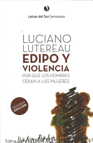 Edipo Y Violencia - Luciano Lutereau