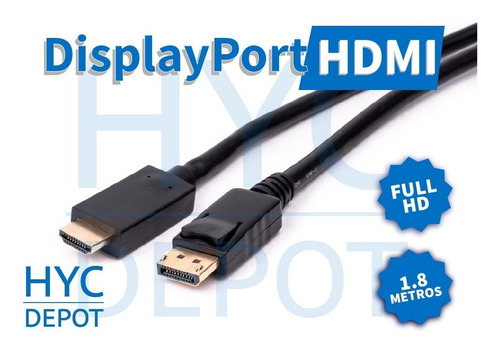 Imagen 2 de 9 de Cable Adaptador Displayport A Hdmi Full Hd 1080p 180cm