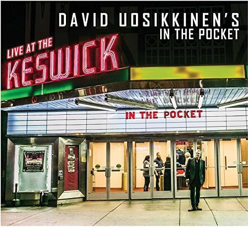 Cd David Uosikkinens In The Pocket Live At The Keswick