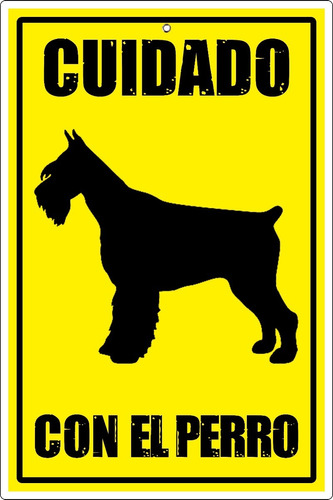 Letrero Cuidado Con El Perro Schnauzer