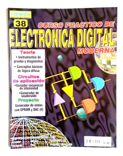 Curso Práctico De Electrónica Digital Nro 38 Ed. Cekit 1999