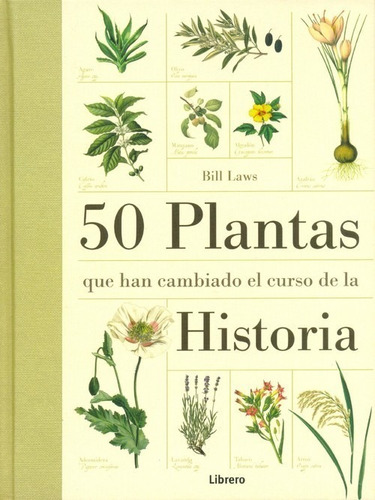 Libro 50 Plantas Que Han Cambiado El Curso De La Historia