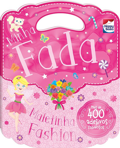 Maletinha fashion: Minha fada, de Igloo Books Ltd. Happy Books Editora Ltda., capa mole em português, 2017