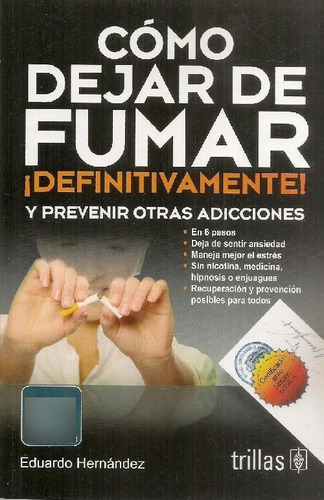 Libro Cómo Dejar De Fumar ¡definitivamente! De Eduardo Herná