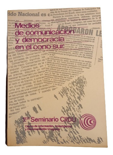 Medios De Comunicación Y Democracia En El Cono Sur