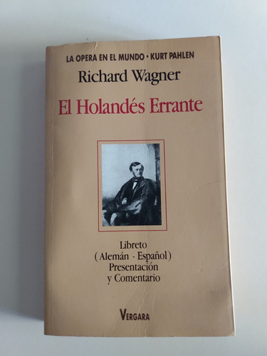 El Holandés Errante - Wagner - Libreto En Alemán Y Español