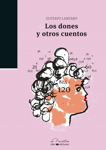 Los Dones Y Otros Cuentos  - Gustavo Lanzaro