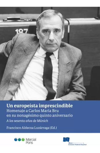 Un Europeísta Imprescindible -   - *