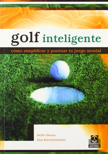 Libro Golf Inteligente Simplificar Y Puntuar Tu Juego Mental