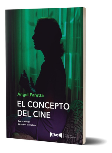 El Concepto Del Cine. Ángel Faretta