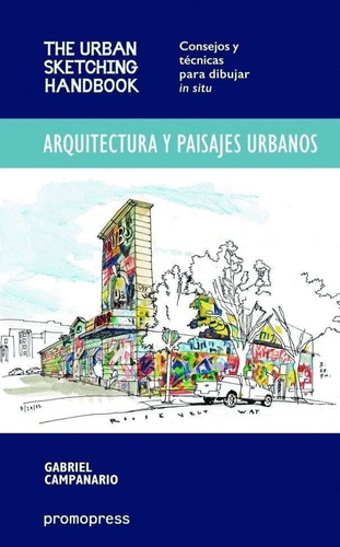 Arquitectura Y Paisajes Urbanos - Gabriel Campanario